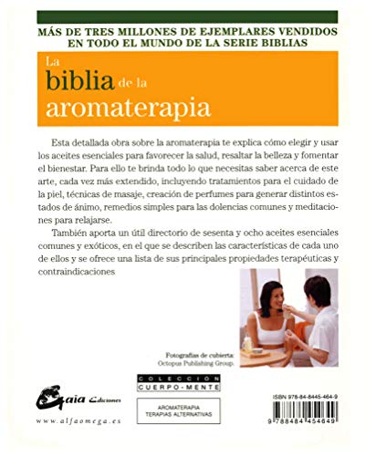 La Biblia De La Aromaterapia: Guía definitiva para el uso de los aceites esenciales (Biblias)