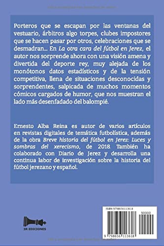 La otra cara del fútbol en Jerez: Anécdotas, curiosidades históricas y mitos del balompié jerezano y español