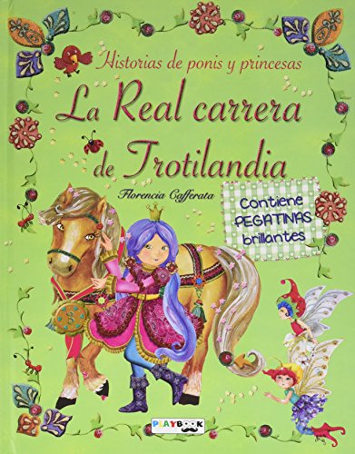 La Real carrera de Trotilandia (Historias de ponis y princesas)