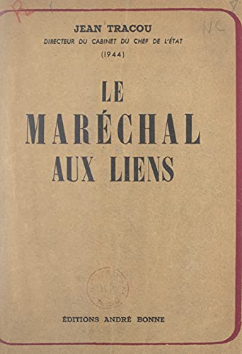 Le maréchal aux liens (1). Le temps du sacrifice (French Edition)