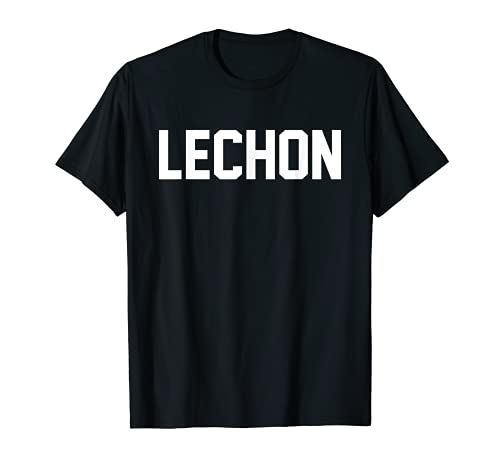 Lechon Filipinas Cocina Filipina Cerdo Cerdo Español Camiseta