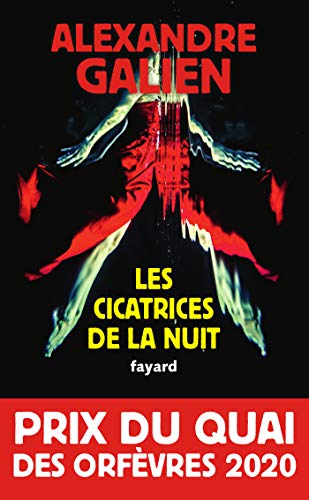 Les cicatrices de la nuit : Prix du Quai des Orfèvres 2020 (French Edition)