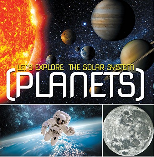 Let's Explore the Solar System (Planets): Planets Book for Kids (Children's Astronomy & Space Books) (English Edition)