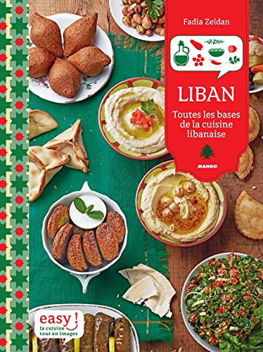Liban - Toutes les bases de la cuisine libanaise (Easy) (French Edition)