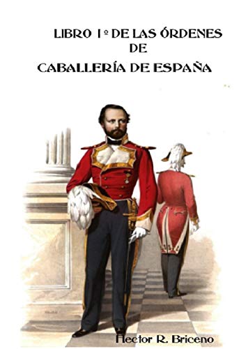 Libro 1º de las Órdenes de Caballería de España