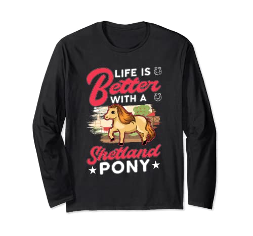 Life is better with a Shetland Pony Shetty Poni shetland Manga Larga