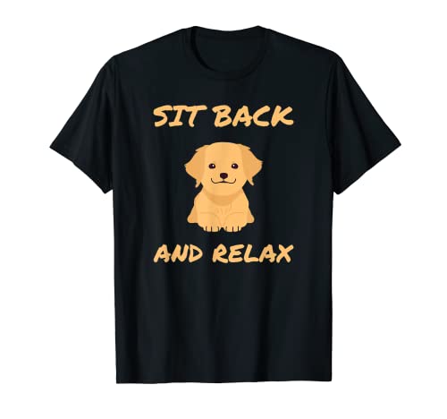 Lindo Cachorro De Golden Retriever Sit Back And Relax Camiseta