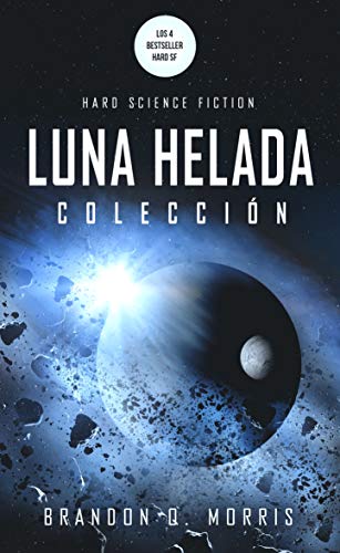 Luna Helada: La Colección: Hard Science Fiction