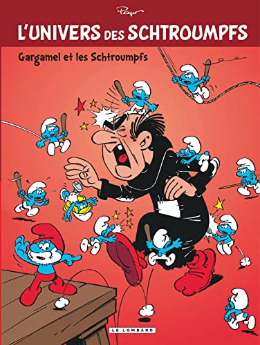 L'Univers des Schtroumpfs - Tome 1 - Gargamel et les Schtroumpfs (L'Univers des Schtroumpfs, 1)