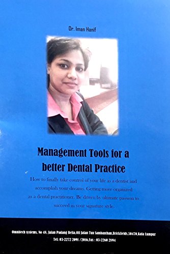 Management Tools For a Better Dental Practice: improvise your practice today with my short goal setting methods. (English Edition)