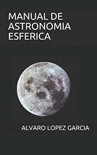 MANUAL DE ASTRONOMIA ESFERICA