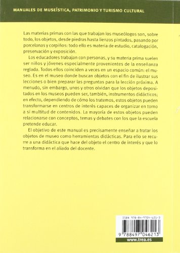 Manual de didáctica del objeto en el museo: 2 (Manuales de Museística, Patrimonio y Turismo Cultural)