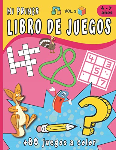 Mi primer libro de Juegos Vol.2: Para niños de 4 a 7 años con +80 juegos a todo Color - Juego de las diferencias, sopa de letras, sudoku 4X4, Lógica, cálculo. Idea del Regalo