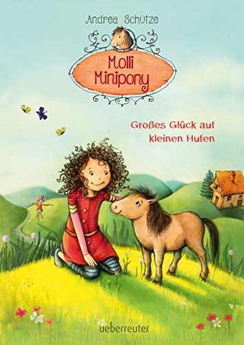 Molli Minipony - Großes Glück auf kleinen Hufen (Bd. 1) (German Edition)