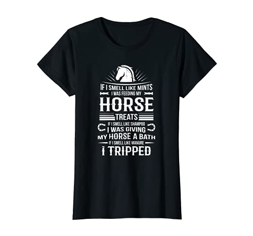 Mujer Estaba alimentando a mi caballo Diseño para un jinete Camiseta