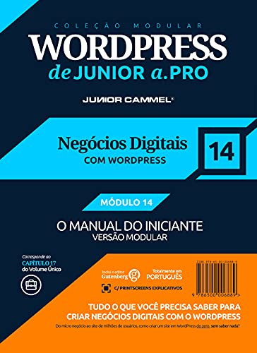 NEGÓCIOS DIGITAIS COM WORDPRESS [MÓDULO 14] - Coleção Modular WordPress de Junior a .Pro (Português - Brasil): Guia Definitivo em WordPress baseado em ... (Português - Brasil)) (Portuguese Edition)