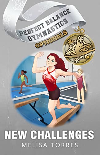 New Challenges (Perfect Balance Gymnastics Optionals Book 1) (English Edition)