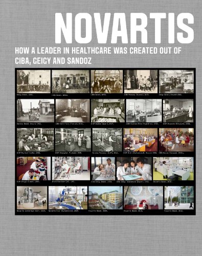 Novartis: How a leader in healthcare was created out of Ciba, Geigy and Sandoz (English Edition)