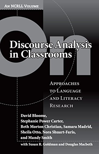 On Discourse Analysis in Classrooms: Approaches to Language and Literacy Research (NCRLL Collection Book 6) (English Edition)