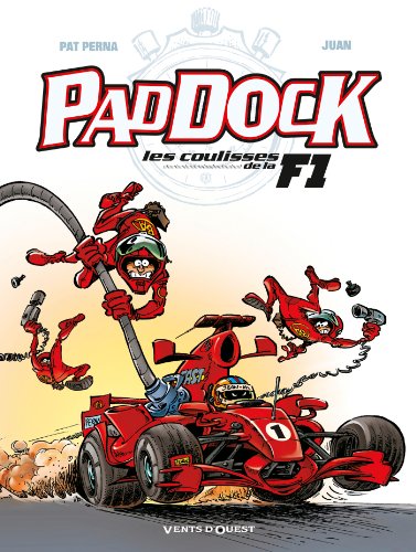 Paddock, les coulisses de la F1 - Tome 01 (French Edition)
