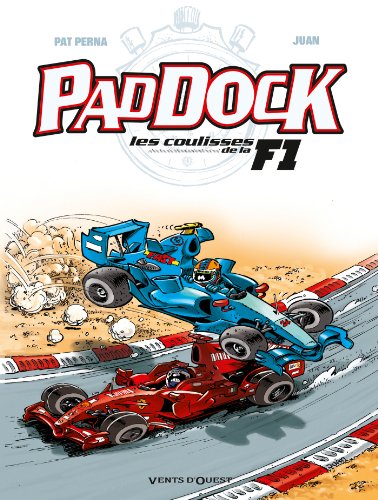 Paddock, les coulisses de la F1 - Tome 02 (French Edition)