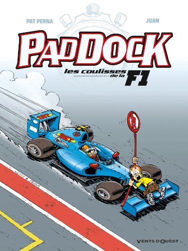 Paddock, les coulisses de la F1 - Tome 03 (French Edition)