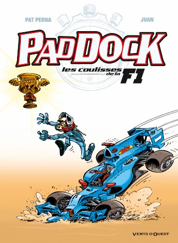 Paddock, les coulisses de la F1 - Tome 04 (French Edition)