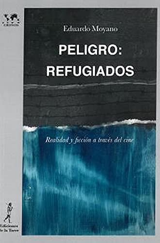 Peligro: Refugiados: Realidad y ficción a través del cine: 30 (Nuestro Mundo Cronos)