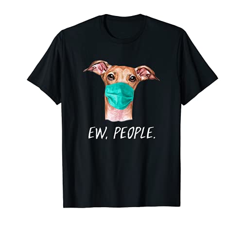 Perro GALGO con mascarilla Ew, People Camiseta