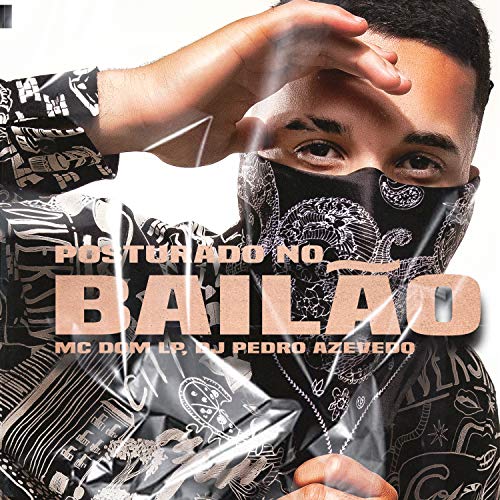 Posturado no Bailão [Explicit]