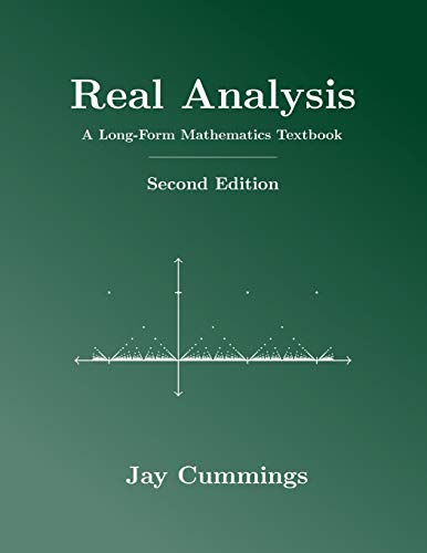 Real Analysis: A Long-Form Mathematics Textbook (The Long-Form Math Textbook Series)