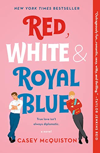 Red White Royal Blue: A Novel