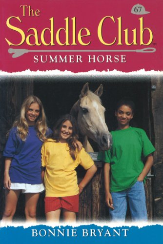 Saddle Club 67: Summer Horse (Saddle Club series) (English Edition)