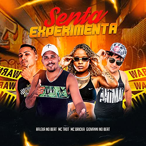 Senta Experimenta (feat. Mc Dricka) [Explicit]