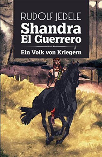 Shandra el Guerrero: Ein Volk von Kriegern (German Edition)