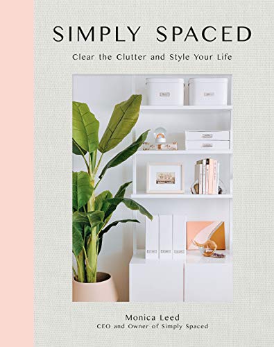 Simply Spaced: Clear the Clutter and Style Your Life (Inspiring Home) (English Edition)