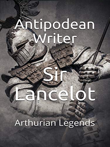 Sir Lancelot: Arthurian Legends (English Edition)