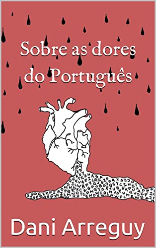 Sobre as dores do Português (Portuguese Edition)