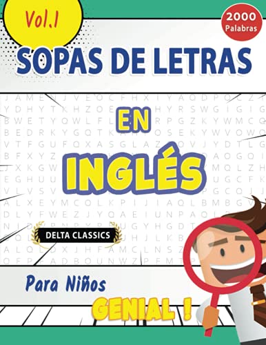 SOPA DE LETRAS EN INGLÉS PARA NIÑOS - GENIAL! VOL.1 - DELTA CLASSICS (Sopas de Letras Classicas)