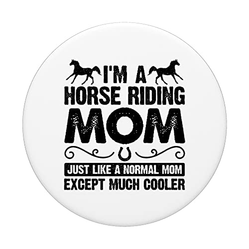 Soy una madre montando a caballo como una mamá normal pero mucho más fresco PopSockets PopGrip Intercambiable