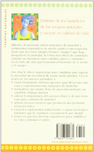 Supere la ansiedad con métodos naturales: Estrategias para atenuar el miedo, el panico y las preocupaciones (Terapias Naturales)