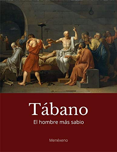 Tábano: El hombre más sabio