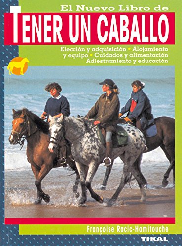 Tener Un Caballo. Nuevo Libro De