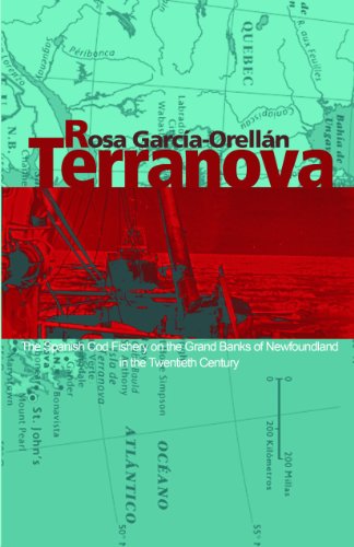 Terranova: The Spanish Cod Fishery on the Grand Banks of Newfoundland in the Twentieth Century (English Edition)