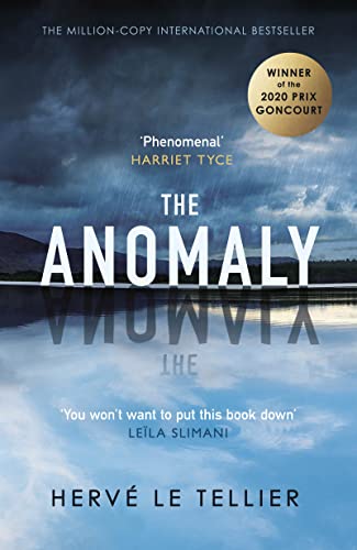 The Anomaly: The 1 million-copy bestseller and winner of the Prix Goncourt (English Edition)