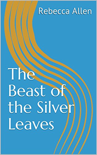 The Beast of the Silver Leaves (English Edition)
