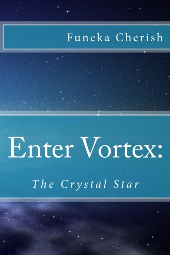 The Crystal Star (Enter Vortex Book 1) (English Edition)