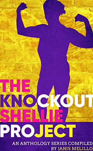 The Knockout Shellie Project: An Anthology Series (English Edition)
