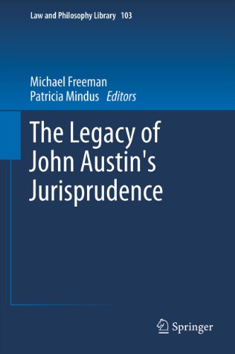 The Legacy of John Austin's Jurisprudence (Law and Philosophy Library Book 103) (English Edition)