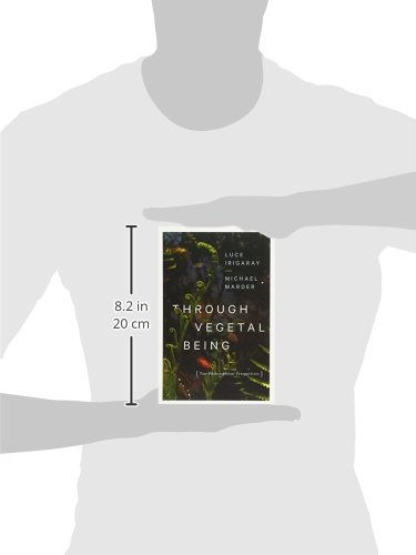 Through Vegetal Being: Two Philosophical Perspectives (Critical Life Studies)